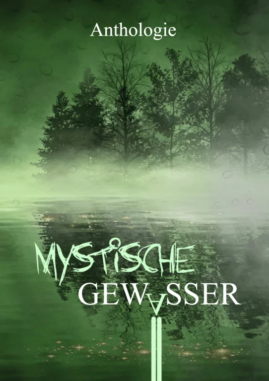 Mystische Gwässer